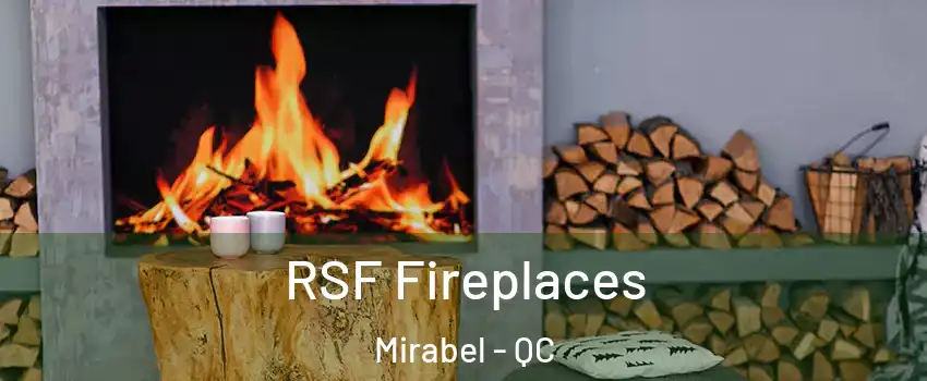  RSF Fireplaces Mirabel - QC
