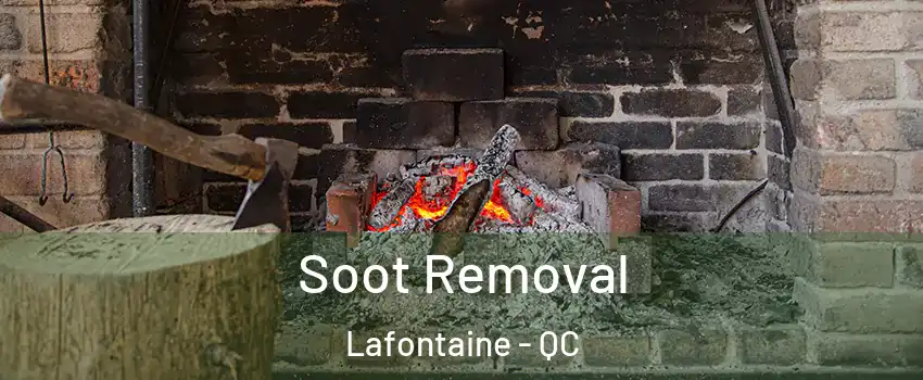  Soot Removal Lafontaine - QC