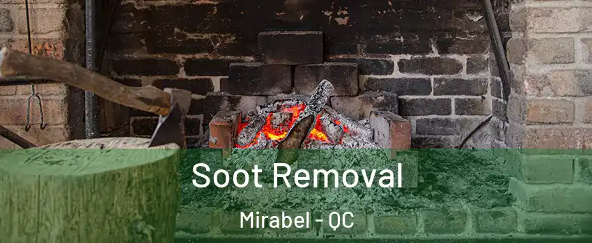  Soot Removal Mirabel - QC