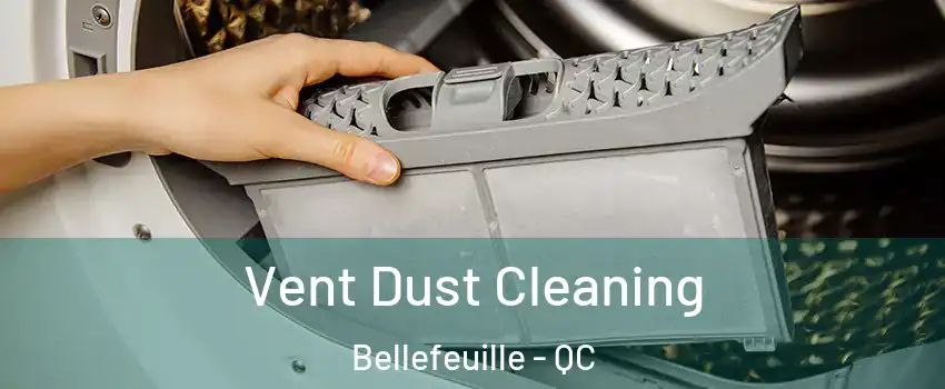  Vent Dust Cleaning Bellefeuille - QC