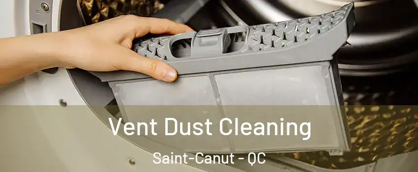  Vent Dust Cleaning Saint-Canut - QC